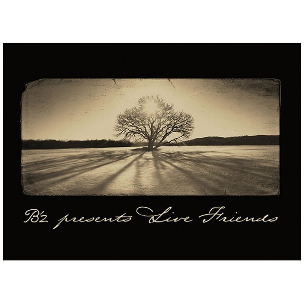 B’z/ B’z presents LIVE FRIENDS【DVD】