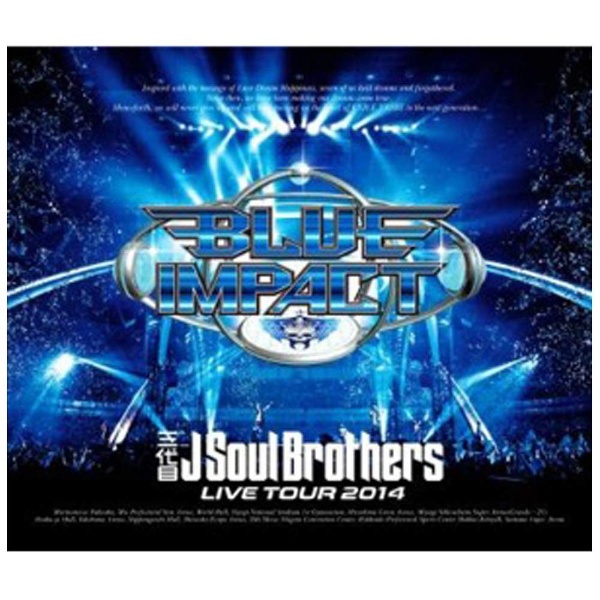 O J Soul Brothers from EXILE TRIBE/OJ Soul Brothers LIVE TOUR 2014uBLUE IMPACTv yu[C \tgz yzsz