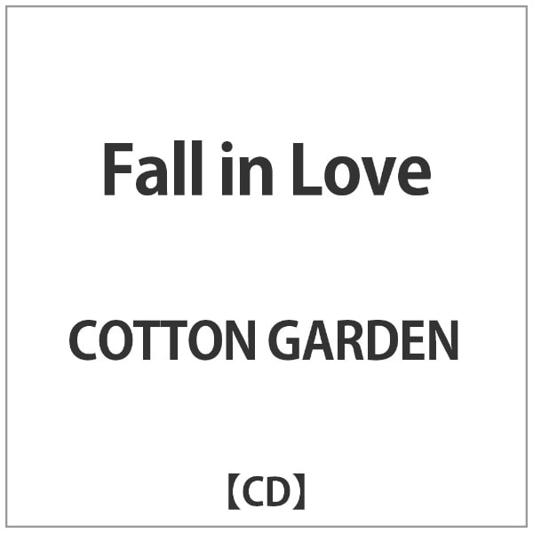 COTTON GARDEN/Fall in Love yCDz yzsz