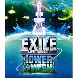 EXILE/EXILE LIVE TOUR 2011 TOWER OF WISH `肢̓`i1gj yu[C \tgz yzsz
