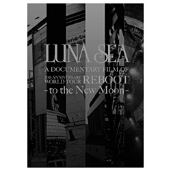 LUNA SEA/LUNA SEA A DOCUMENTARY FILM OF 20th ANNIVERSARY WORLD TOUR REBOOT -to the New Moon- yDVDz yzsz