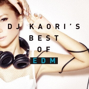 iVDADj/DJ KAORIfS BEST OF EDM yCDz yzsz