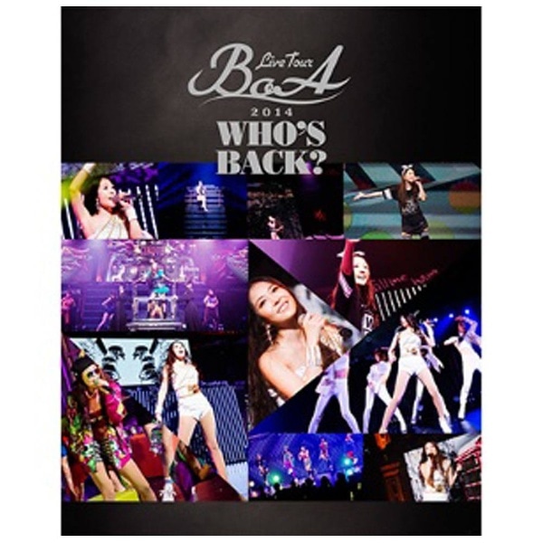 BoA/BoA LIVE TOUR 2014 `WHOfS BACKH` yu[C \tgz yzsz