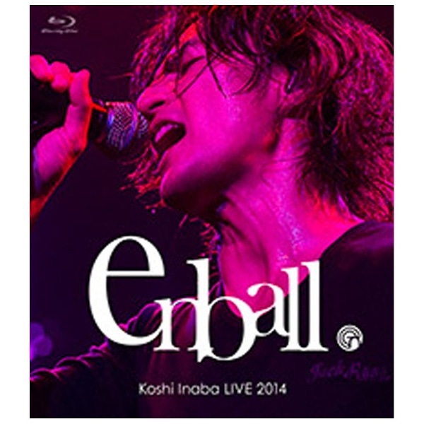 t_u/Koshi Inaba LIVE 2014 `en-ball` yu[C \tgz yzsz