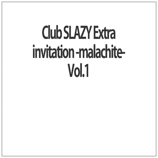 Club SLAZY Extra invitation -malachite-Vol.1yDVDz