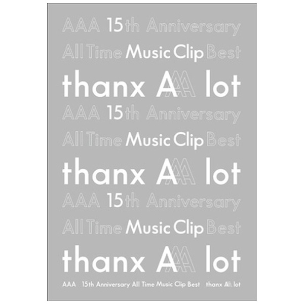 AAA/ AAA 15th Anniversary All Time Music Clip Best -thanx AAA lot-yDVDz yzsz