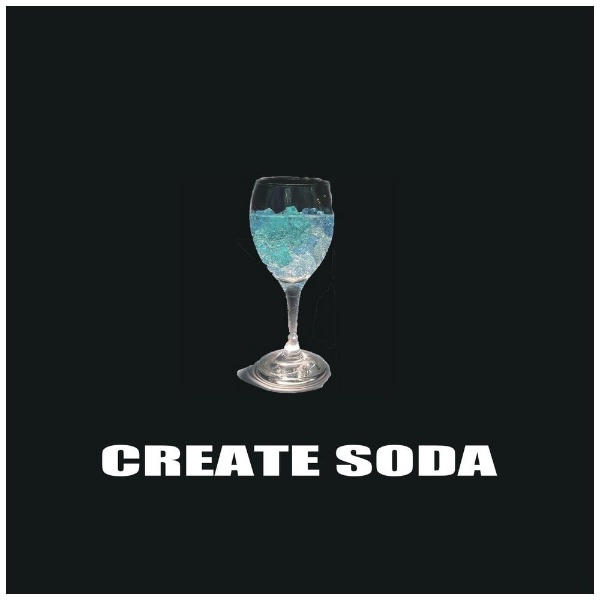CREATE SODA/ OvercomeyCDz yzsz