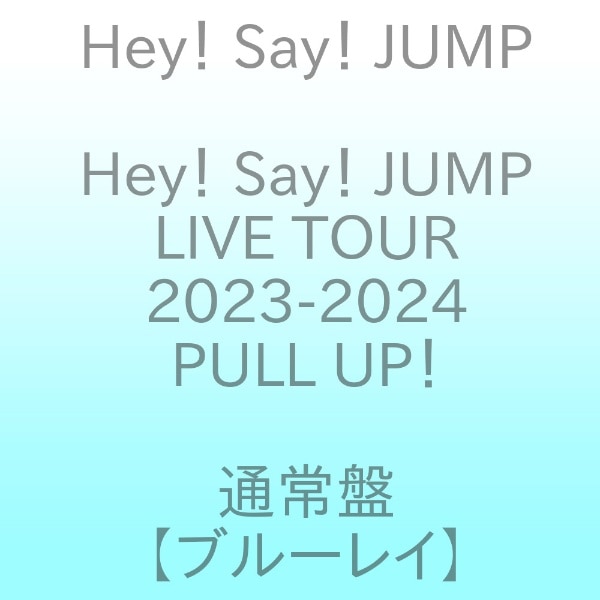 y2024N0821z HeyI SayI JUMP/ HeyI SayI JUMP LIVE TOUR 2023-2024 PULL UPI ʏՁyu[Cz yzsz